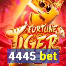 4445 bet